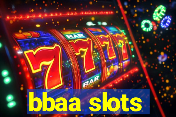 bbaa slots